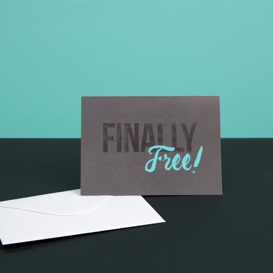 Finally Free! affirming greeting card cover